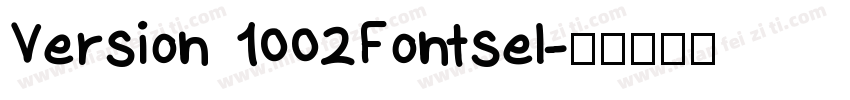 Version 1002Fontsel字体转换